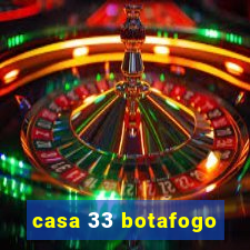 casa 33 botafogo